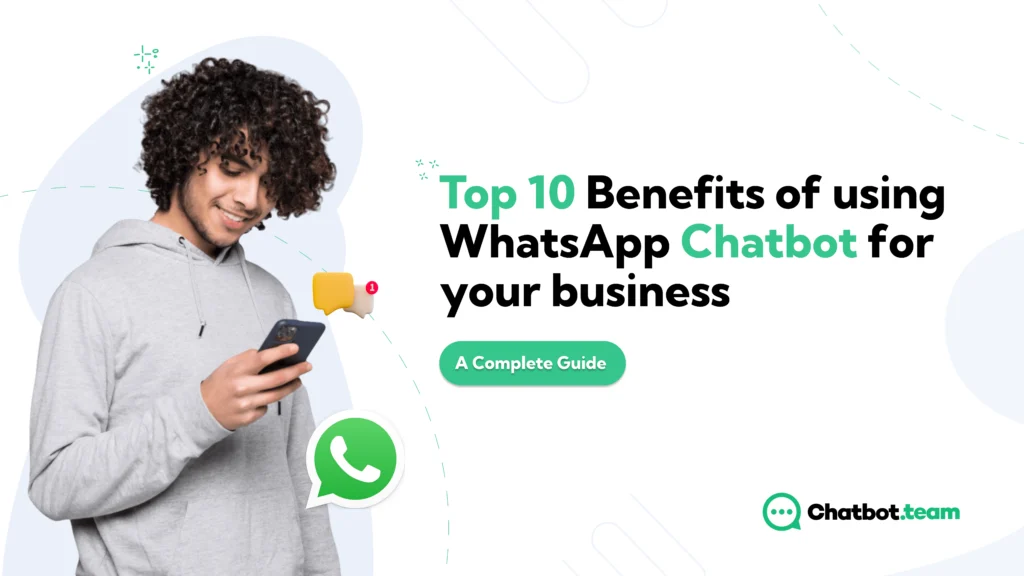 Top-10-Benefits-of-using-Whatsapp-Chatbot-for-your-business