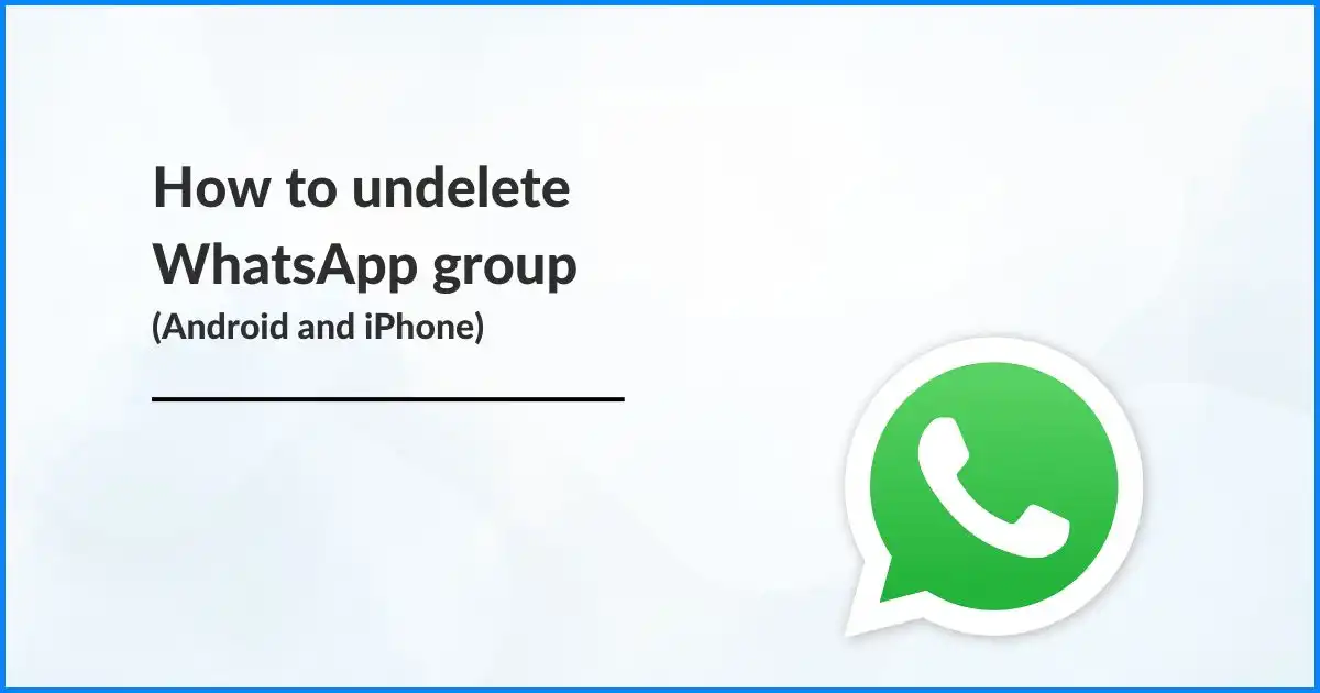 how-to-undelete-whatsapp-group