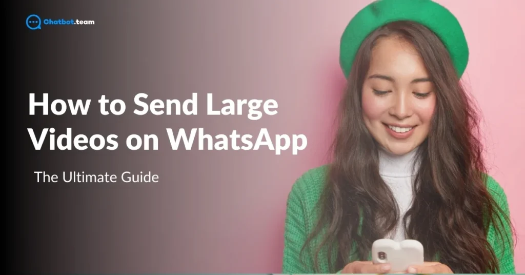 How to Send Large Videos on WhatsApp