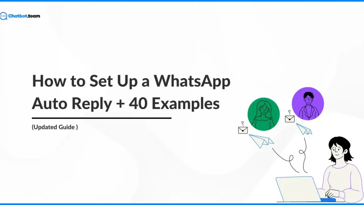 How to Set Up a WhatsApp Auto Reply (Updated Guide 2024)