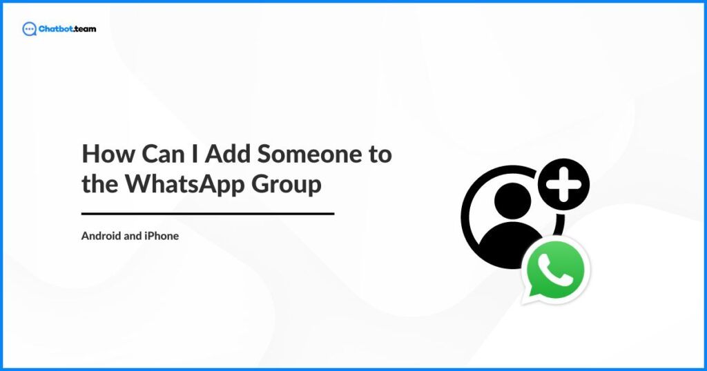 how can i add someone in whatsapp group