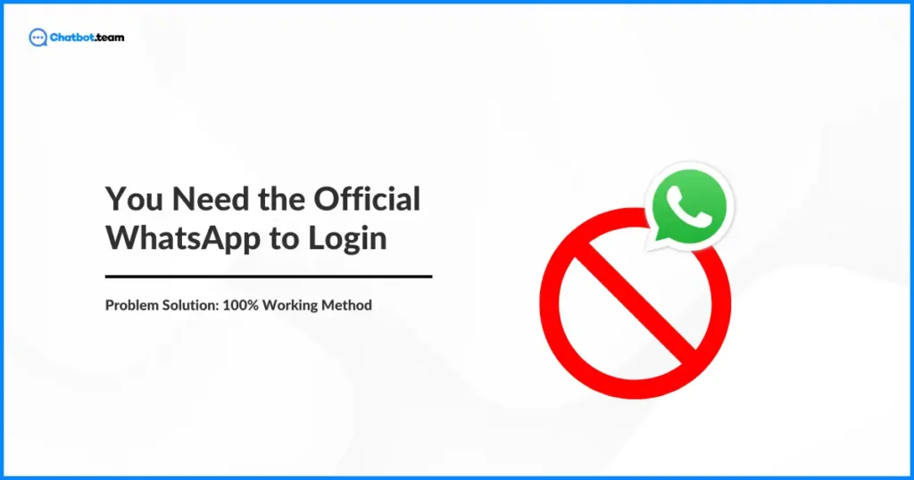 You Need the Official WhatsApp to Log in