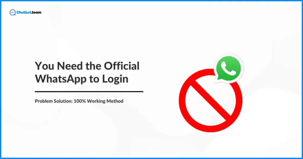 you-need-the-official-whatsapp-to-log-in-problem-solution