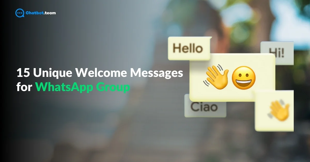 15 Unique Welcome Messages for WhatsApp Group