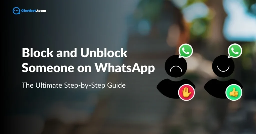 Block and Unblock Someone on WhatsApp The Ultimate Step By Step Guide