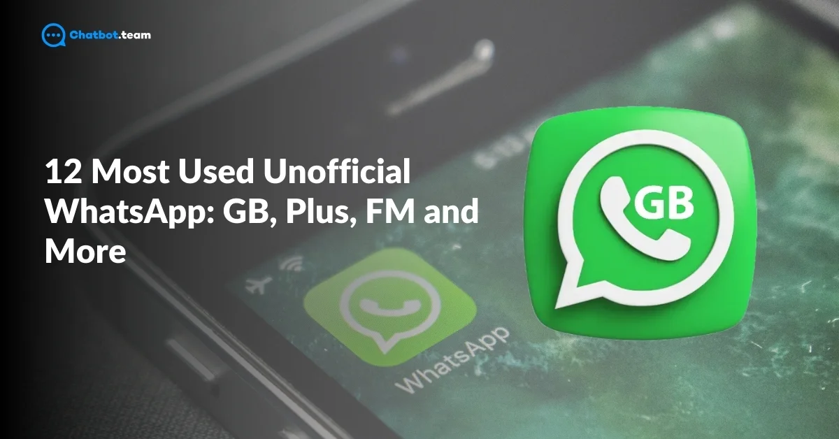 12 Most Used Unofficial WhatsApp: GB, Plus, FM and More