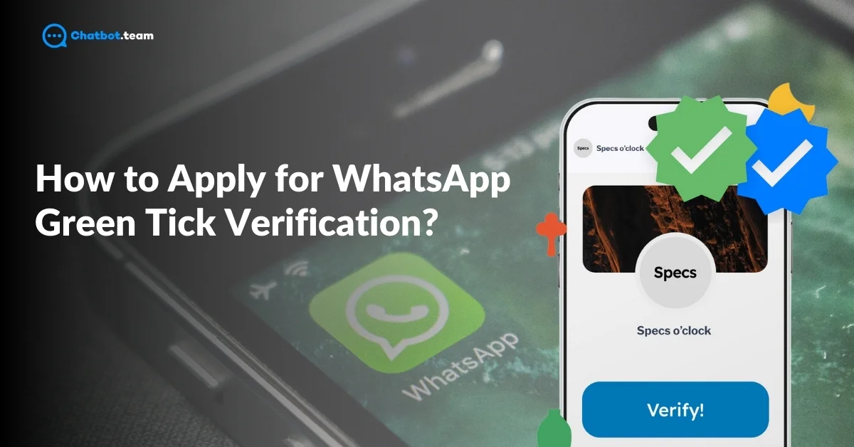 How to Apply for WhatsApp Green Tick Verification?