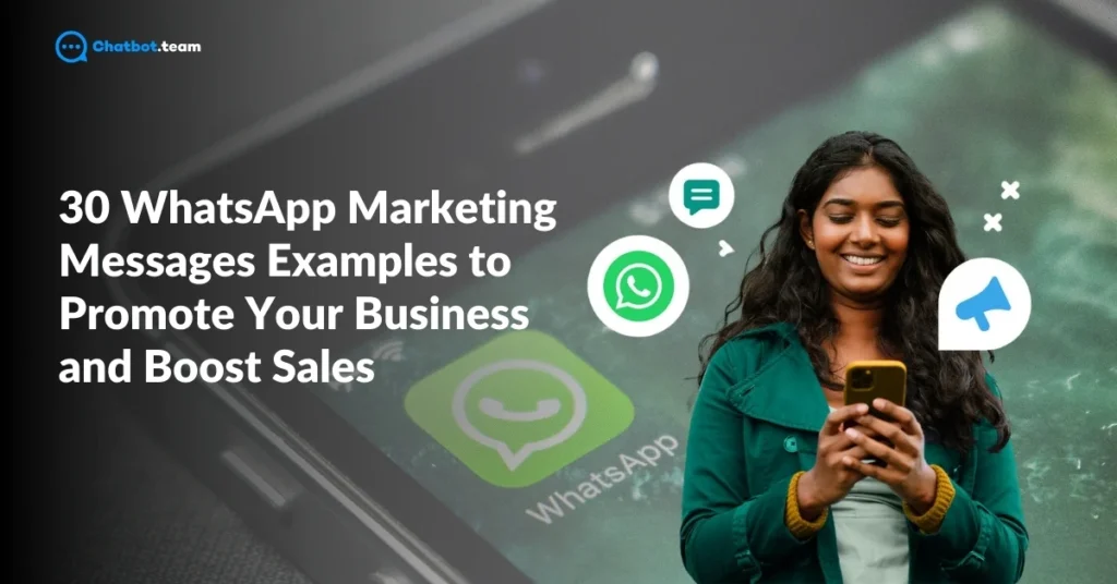 30 WhatsApp Marketing Messages Examples to Promote Your Business and Boost Sales