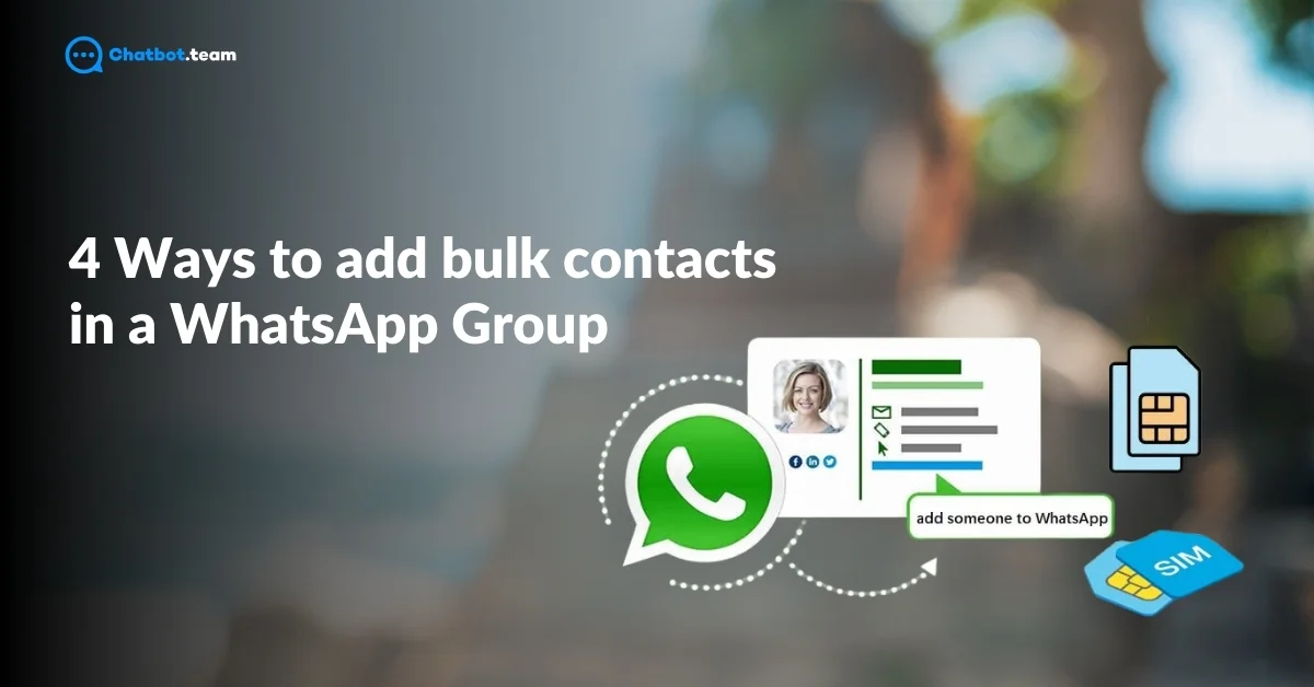 4 ways to add bulk contacts in a whatsapp group