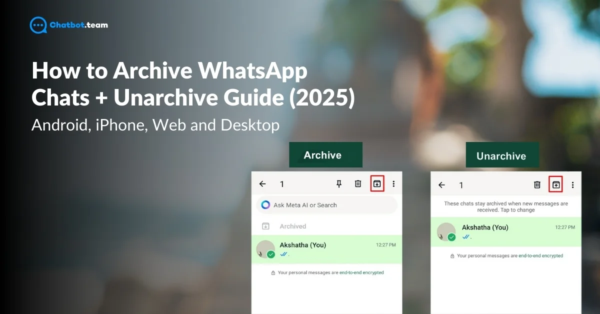 How to Archive WhatsApp Chats + Unarchive Guide (2025): Android, iPhone, Web and Desktop