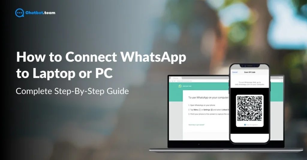 How to Connect Whatsapp to Laptop or PC: Complete Step-By-Step Guide 2024