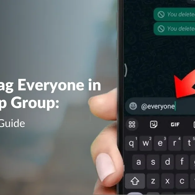 How to Tag Everyone in Whatsapp Group: Step-By-Step Guide 2024