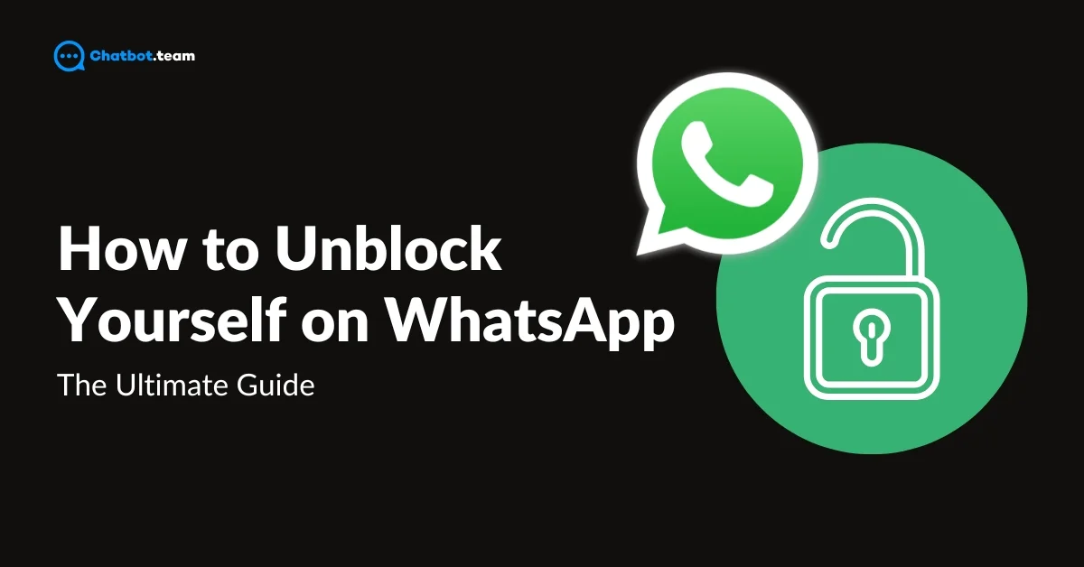 How to Unblock Yourself on WhatsApp (3 Effective Way): The Ultimate Guide 2024