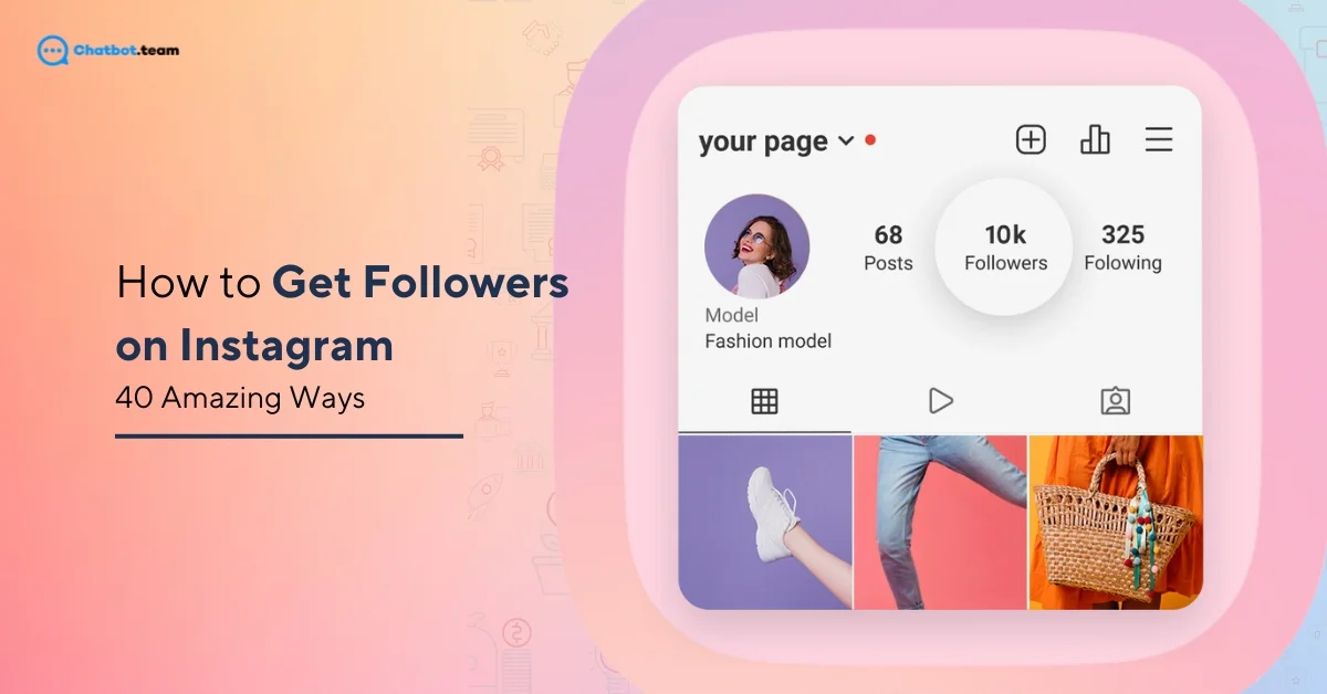 How to Get Followers on Instagram : 40 Amazing Ways [2025]