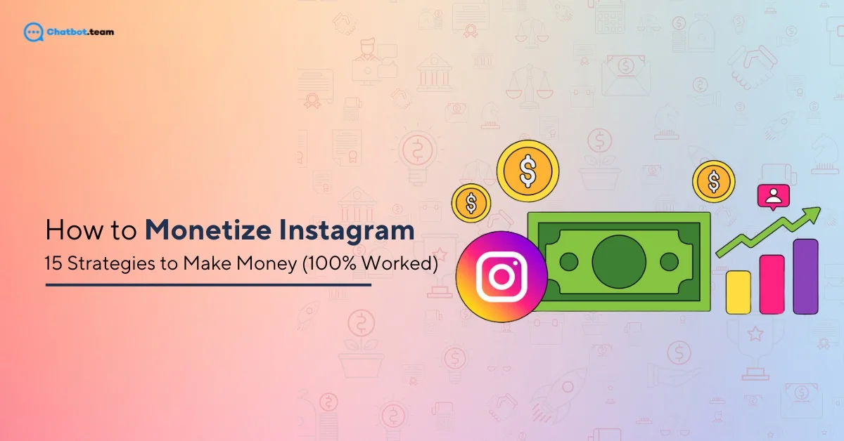 How to Monetize Instagram in 2025: 15 Strategies to Make Money (100% Worked)