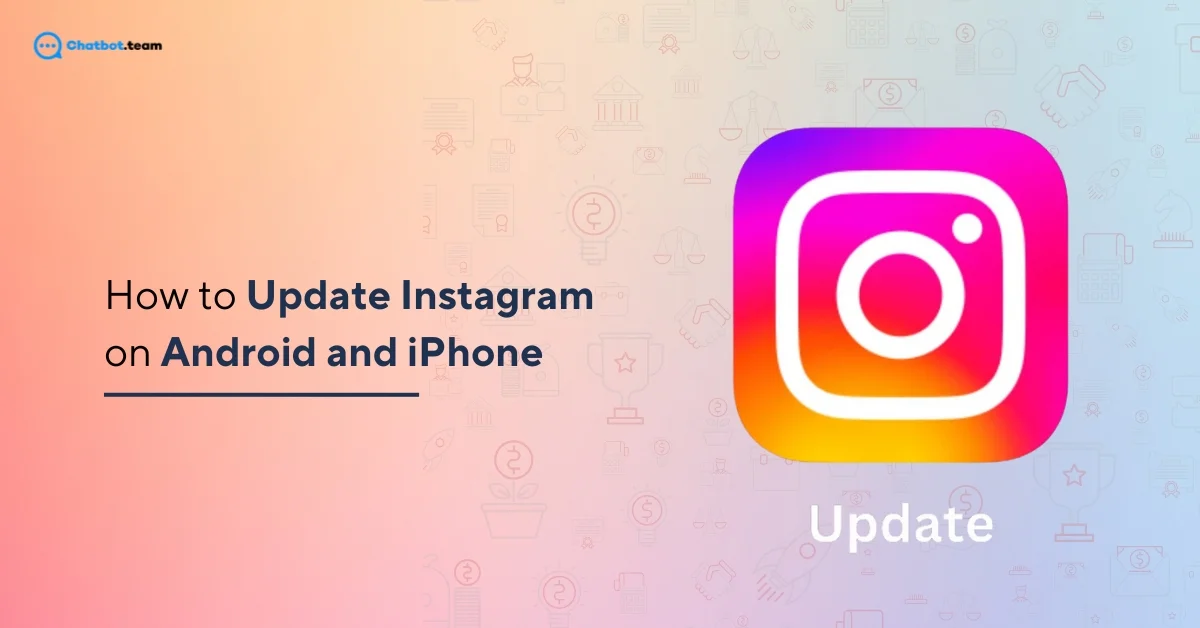 How to Update Instagram on Android and iPhone (2025)